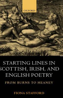 Book cover for Starting Lines in Scottish, Irish, and English Poetry