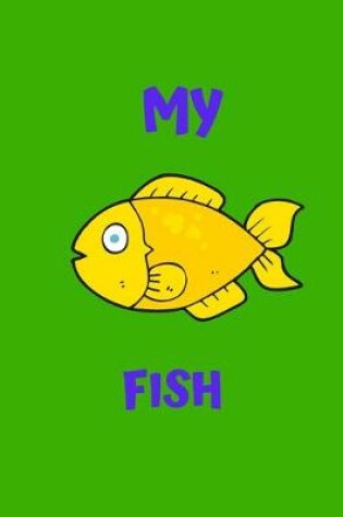 Cover of My Fish