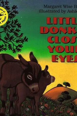 Cover of Little Donkey Close Your Eyes