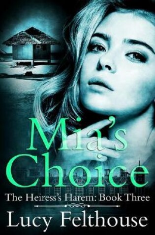 Cover of Mia's Choice