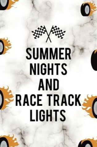 Cover of Summer Nights And Race Track Lights