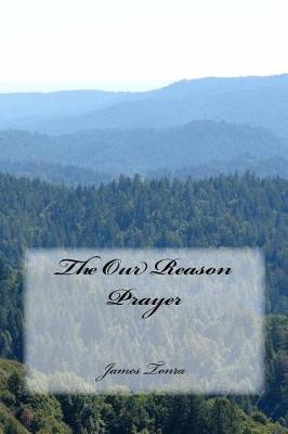 Book cover for The Our Reason Prayer