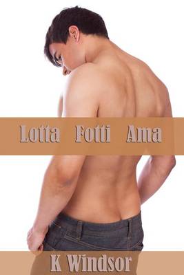 Book cover for Lotta, Fotti, AMA