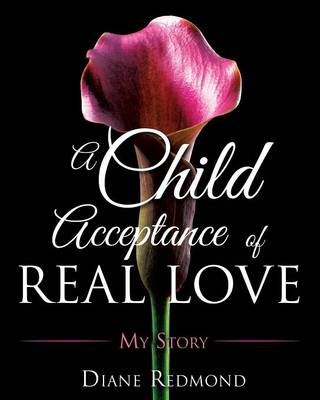 Book cover for A Child Acceptance of Real Love