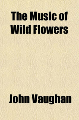 Cover of The Music of Wild Flowers