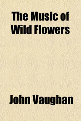 Book cover for The Music of Wild Flowers