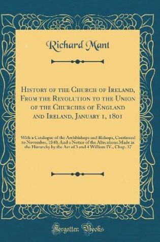 Cover of History of the Church of Ireland, from the Revolution to the Union of the Churches of England and Ireland, January 1, 1801