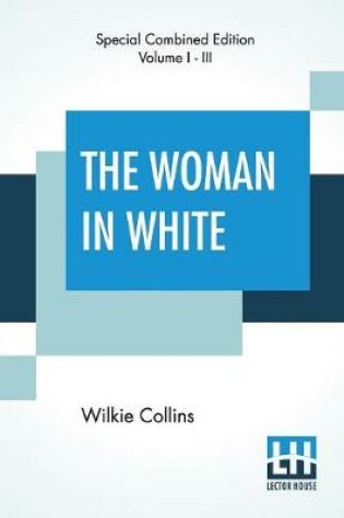 Cover of The Woman In White (Complete)