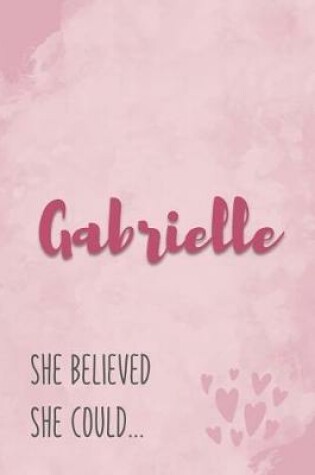 Cover of Gabrielle She Believe She Could