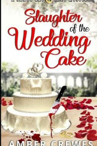 Cover of Slaughter of the Wedding Cake
