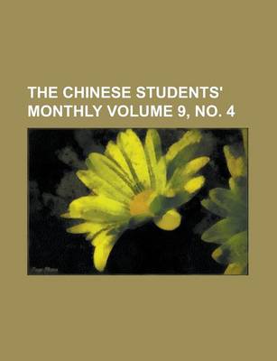 Book cover for The Chinese Students' Monthly Volume 9, No. 4