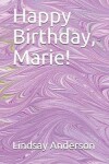 Book cover for Happy Birthday, Marie!