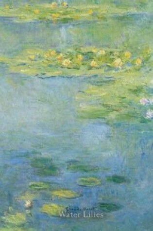 Cover of Claude Monet Water Lilies