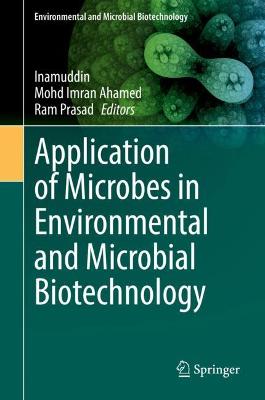 Book cover for Application of Microbes in Environmental and Microbial Biotechnology