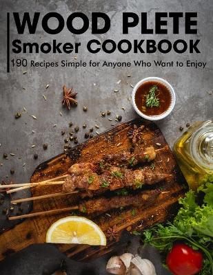 Book cover for Wood Plete Smoker Cookbook