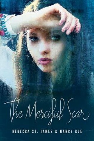 Cover of The Merciful Scar