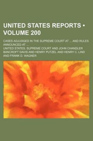 Cover of United States Reports (Volume 200); Cases Adjudged in the Supreme Court at and Rules Announced at