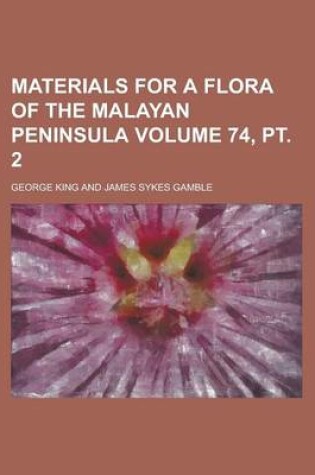 Cover of Materials for a Flora of the Malayan Peninsula (No.14-17)