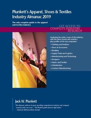 Book cover for Plunkett's Apparel, Shoes & Textiles Industry Almanac 2019