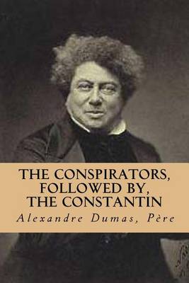 Book cover for The conspirators, followed by, The Constantin