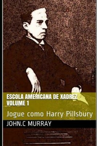 Cover of Escola Americana de Xadrez Volume 1