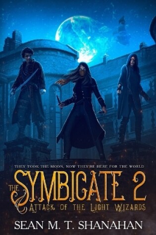 Cover of The Symbicate 2 - Attack Of The Light Wizards