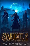 Book cover for The Symbicate 2 - Attack Of The Light Wizards