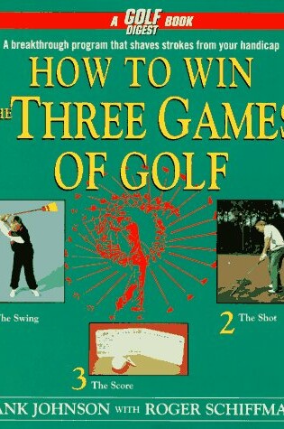 Cover of How to Win the Three Games of Golf