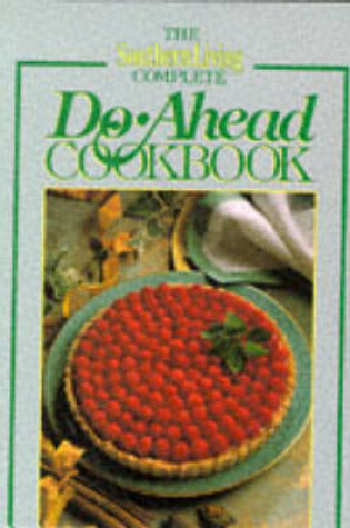 Cover of The "Southern Living" Complete Go ahead Cookbook