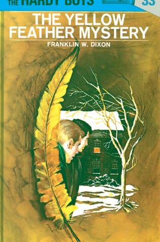 Cover of Hardy Boys 33: The Yellow Feather Mystery
