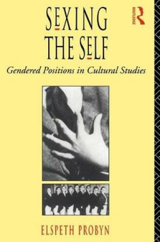 Cover of Sexing the Self