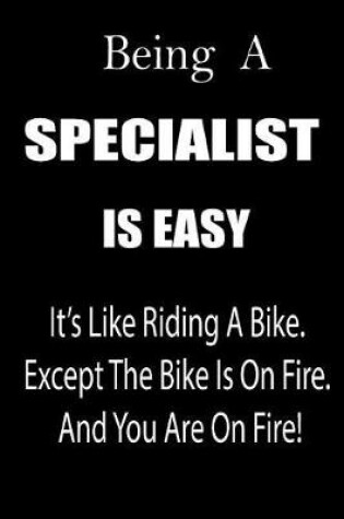 Cover of Being a Specialist Is Easy