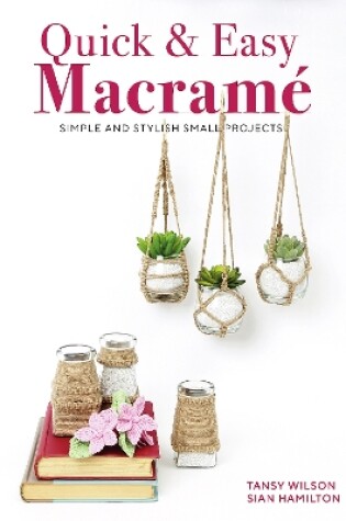 Cover of Quick & Easy Macramé