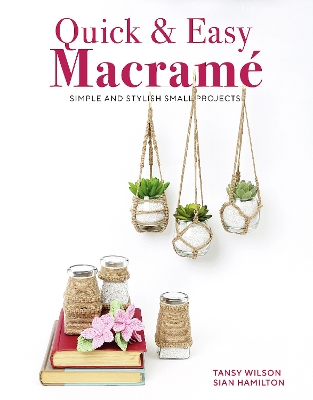 Book cover for Quick & Easy Macramé