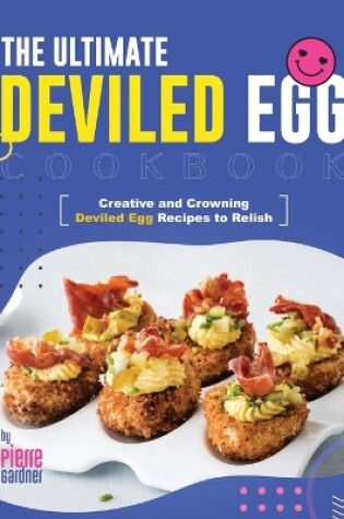 Cover of The Ultimate Deviled Egg Cookbook