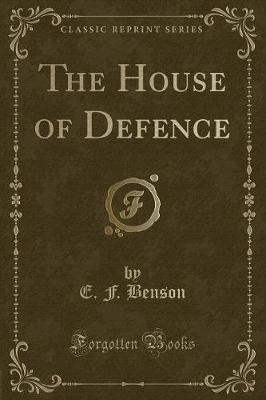 Book cover for The House of Defence (Classic Reprint)