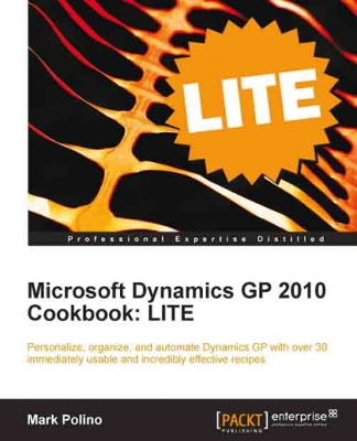 Book cover for Microsoft Dynamics GP 2010 Cookbook: LITE