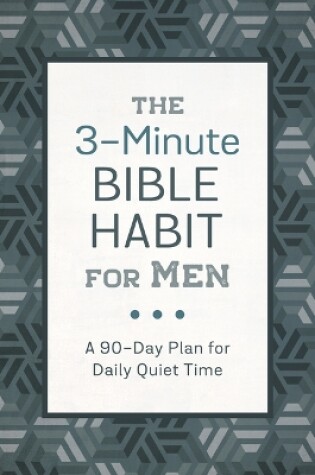 Cover of The 3-Minute Bible Habit for Men