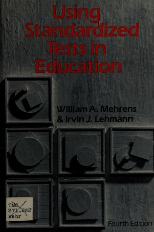 Cover of Using Standardized Tests in Educ Ation