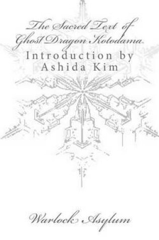Cover of The Sacred Text of Ghost Dragon Kotodama