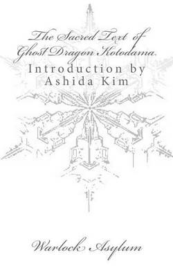 Book cover for The Sacred Text of Ghost Dragon Kotodama