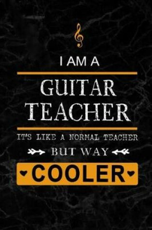 Cover of I am a Guitar Teacher But Way Cooler