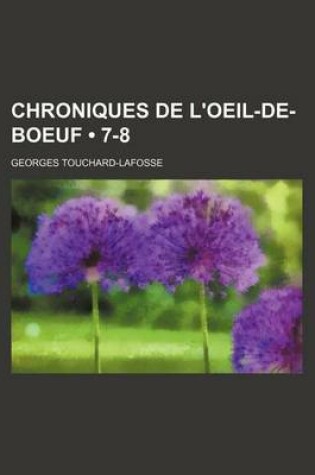 Cover of Chroniques de L'Oeil-de-Boeuf (7-8)
