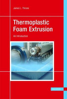 Book cover for Thermoplastic Foam Extrusion