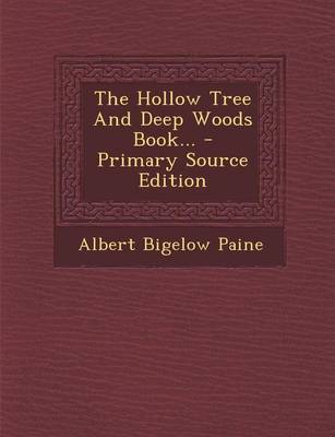 Book cover for The Hollow Tree and Deep Woods Book... - Primary Source Edition
