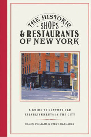 Cover of The Historic Shops and Restaurants of New York