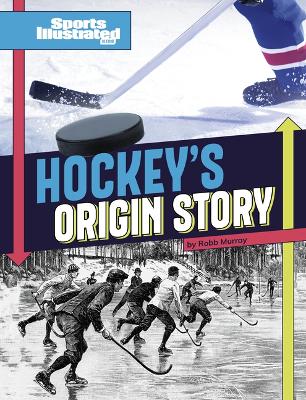 Cover of Hockey's Origin Stories