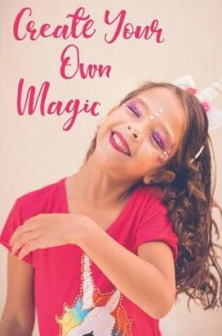 Cover of Create Your Own Magic