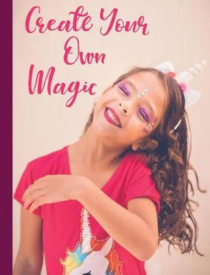 Book cover for Create Your Own Magic