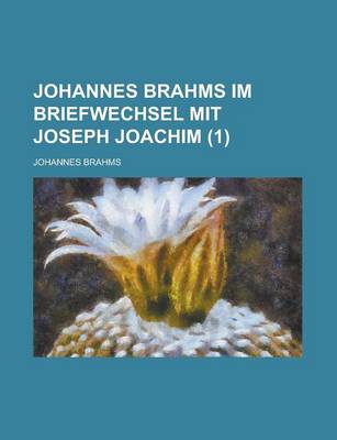 Book cover for Johannes Brahms Im Briefwechsel Mit Joseph Joachim (1)